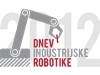 Dnevi industrijske robotike 2012